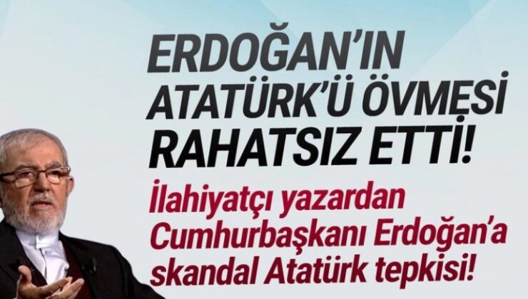 Erdoğan’ın Atatürk övmesi, ilahiyatçı yazarı rahatsız etti