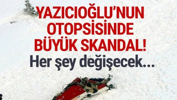 Muhsin Yazıcıoğlu’nun ölümünde otopsi skandalı: Her şey değişecek