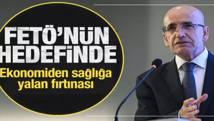 Ekonomiden sağlığa yalan rüzgarı! FETÖ’nün hedefinde Bakan Şimşek var