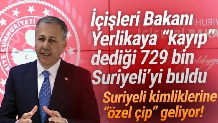 İçişleri Bakanı Yerlikaya 729 bin kayıp Suriyeli’nin izini buldu