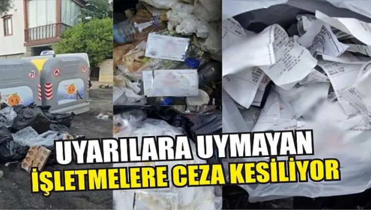 UYARILARA UYMAYAN İŞLETMELERE CEZA KESİLİYOR