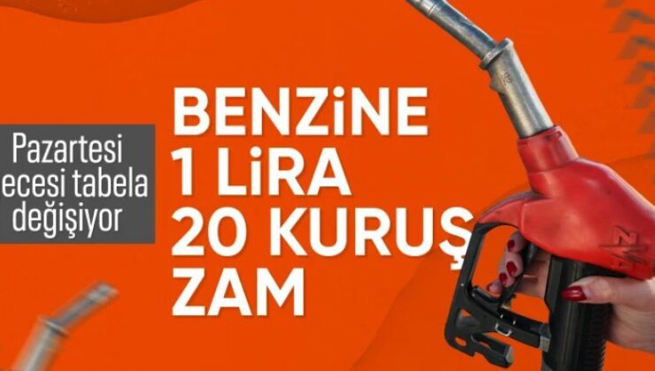 Benzine 1,20 TL zam bekleniyor: Salı günü pompaya yansıyacak