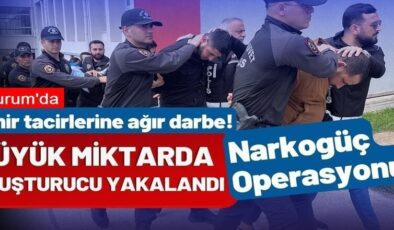 Erzurum ve 31 ilde Zehir tacirlerine “Narkoçelik-40” operasyonları: 63 tutuklama