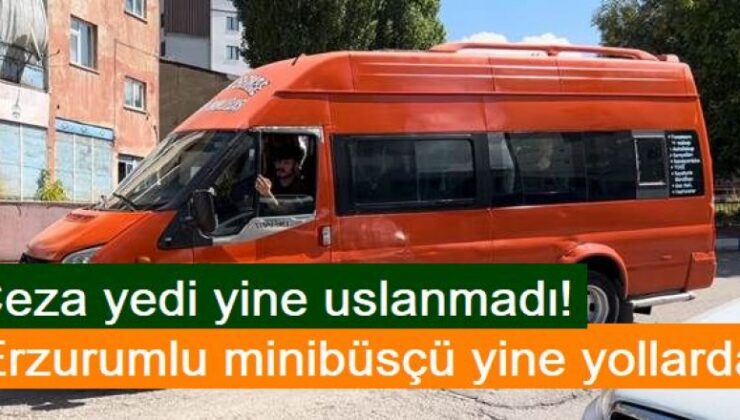 Erzurumlu minibüsçü yine yollarda: Herşeyi eksik ama!