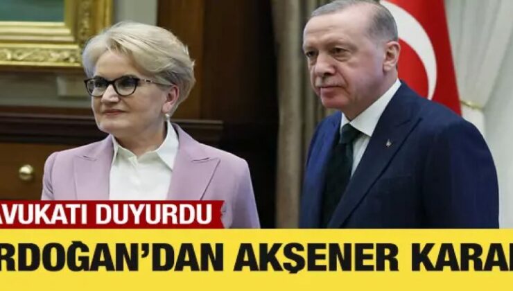 Cumhurbaşkanı Erdoğan, Meral Akşener’e yönelik açtığı tüm davaları geri çekti