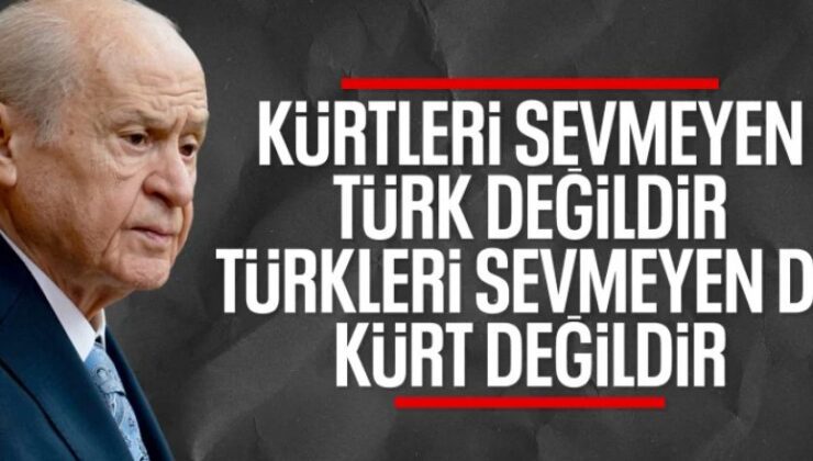 Devlet Bahçeli: Türkler ile Kürtlerin birbirini sevmesi farzdır