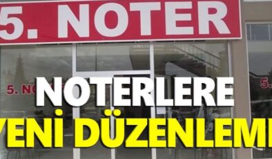 Noterlere yeni düzenleme