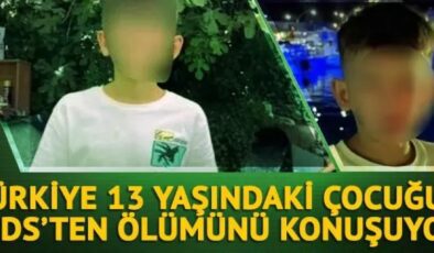 13 yaşındaki çocuk AIDS’ten ölmüştü!