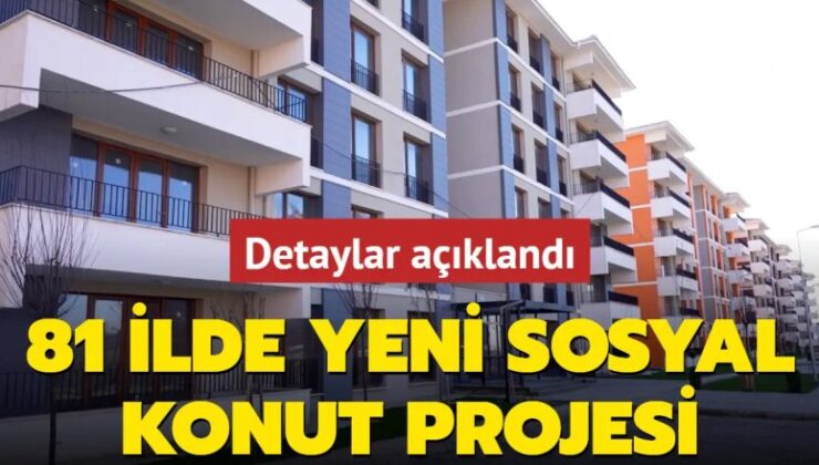 81 ilde sosyal konut projesi! Detaylar açıklandı