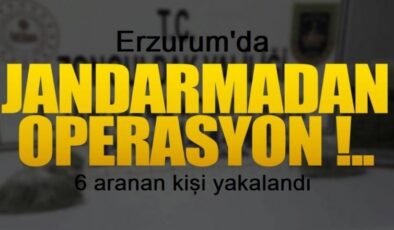 Erzurum’da aranan suçlulara operasyon: 6 kişi yakalandı