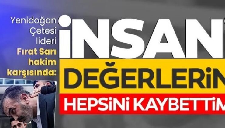 Yenidoğan Çetesi lideri için hesap vakti