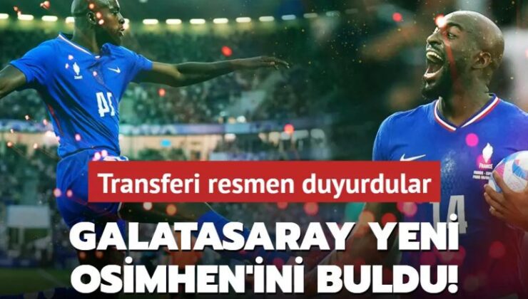 Galatasaray yeni Osimhen’ini buldu!