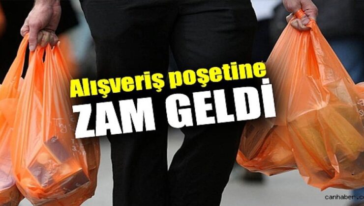 Alışveriş poşetine zam geldi!