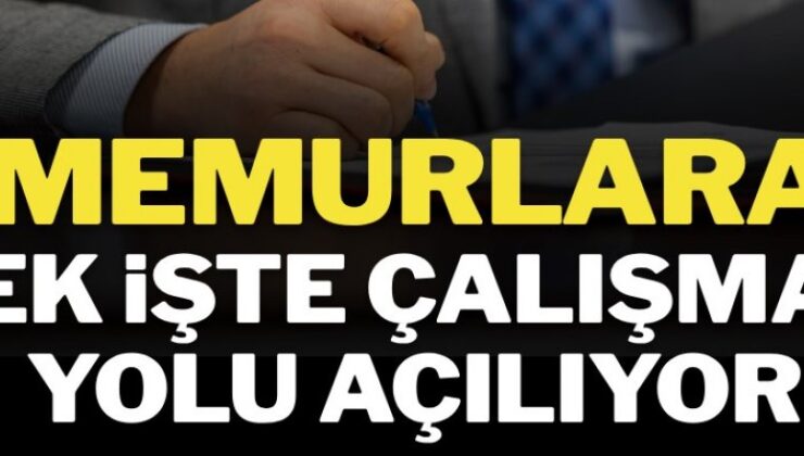 Memurlara ek işte çalışma yolu açılıyor