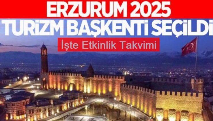 Turizm başkenti Erzurum’un etkinlik takvimi açıklandı