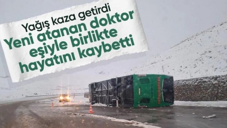 Yeni atanan doktor otobüs kazasında eşiyle birlikte yaşamını kaybetti