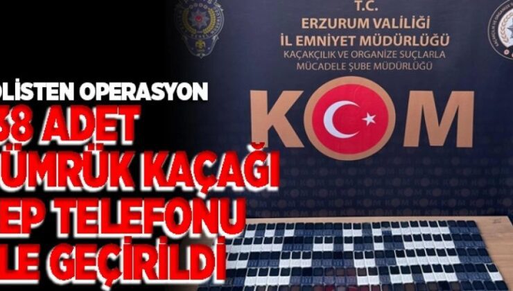 138 adet gümrük kaçağı cep telefonu ele geçirildi