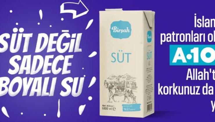 A101’lerde satılan Birşah sütlerde su çıktı