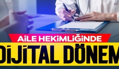 Aile hekimliğinde dijital dönem: Vatandaşa büyük kolaylık sağlayacak