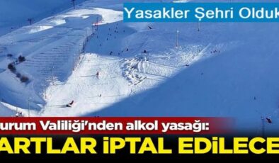 Erzurum Valiliği’nden kayak yapanlara ‘alkol’ kısıtlaması