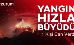 Erzurum'da yangın can aldı