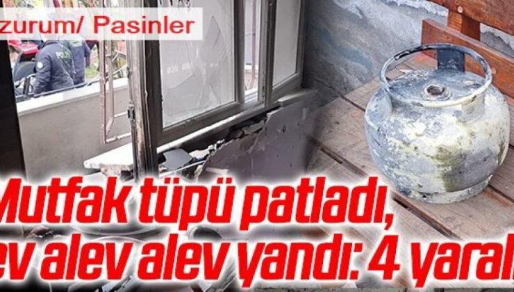 Pasinler'de tüp patlaması: 4 yaralı